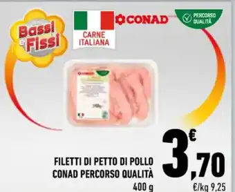 Conad FILETTI DI PETTO DI POLLO CONAD PERCORSO QUALITÀ 400 g offerta