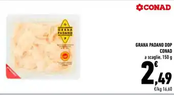 Conad GRANA PADANO DOP CONAD a scaglie, 150 g offerta