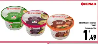 Conad Superstore CONDIMENTI FRESCHI CONAD linea assortita offerta