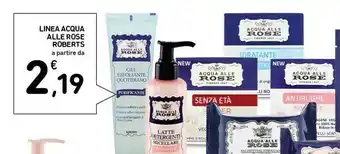 Conad Superstore Linea Acqua Alle Rose Roberts offerta