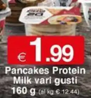 Sì con te Pancakes Protein Milk vari gusti 160 g offerta