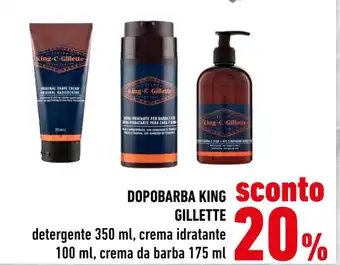 Conad Superstore DOPOBARBA KING GILLETTE detergente 350 ml, crema idratante 100 ml, crema da barba 175 ml offerta