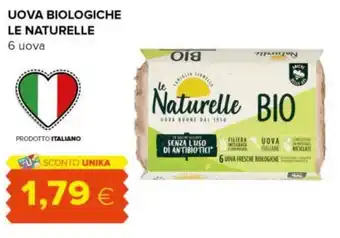 Tigre UOVA BIOLOGICHE LE NATURELLE 6 uova offerta
