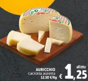 Deco Supermercati AURICCHIO caciotta auretta offerta