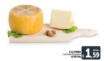 Deco Supermercati F.LLI PINNA caciotta brigante offerta