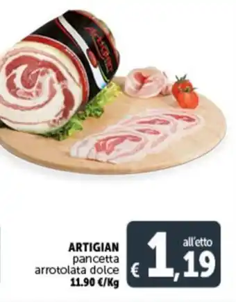 Deco Supermercati ARTIGIAN pancetta arrotolata dolce offerta