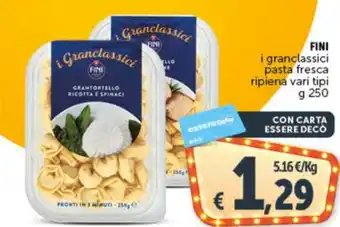Deco Supermercati FINI i granclassici pasta fresca ripiena vari tipi g 250 offerta
