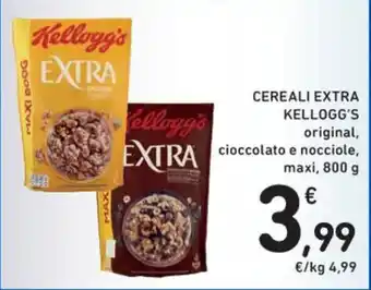 Spazio Conad CEREALI EXTRA KELLOGG'S original, cioccolato e nocciole, maxi, 800 g offerta