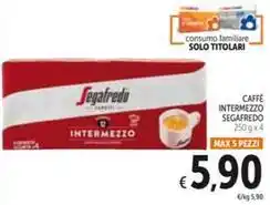 Spazio Conad CAFFE INTERMEZZO SEGAFREDO offerta