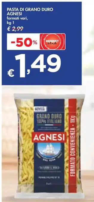 Bennet PASTA DI GRANO DURO AGNESI 1 kg offerta