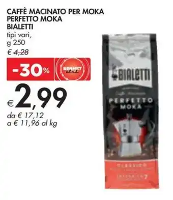 Bennet CAFFÈ MACINATO PER MOKA PERFETTO MOKA BIALETTI tipi vari, g 250 offerta