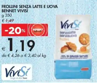 Bennet FROLLINI SENZA LATTE E UOVA BENNET VIVISÌ g 350 offerta