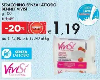 Bennet STRACCHINO SENZA LATTOSIO BENNET VIVISI g 100 offerta