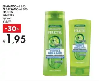 Bennet SHAMPOO ml 250 O BALSAMO ml 200 FRUCTIS GARNIER tipi vari offerta