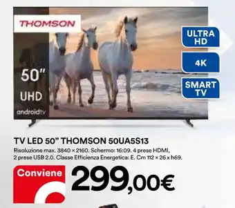 Ipercoop TV LED 50" THOMSON 50UA5S13 offerta