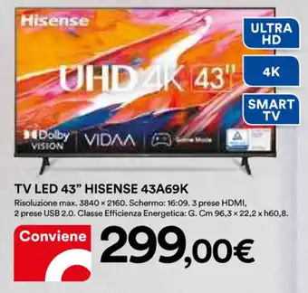 Ipercoop TV LED 43" HISENSE 43A69K offerta
