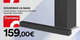 Ipercoop SOUNDBAR LG S60Q offerta