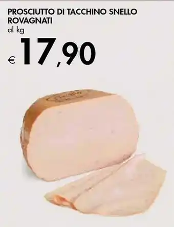 Bennet Rovagnati PROSCIUTTO DI TACCHINO SNELLO offerta