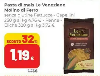 Coop Molino di ferro Pasta Di Mais Le Veneziane offerta