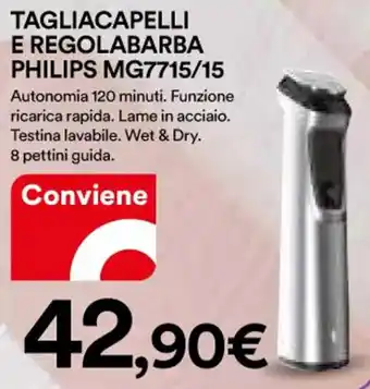 Ipercoop TAGLIACAPELLI E REGOLABARBA PHILIPS MG7715/15 offerta