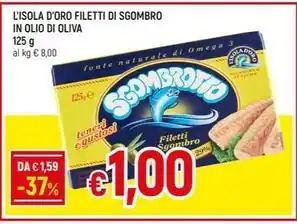 Galassia L'ISOLA D'ORO FILETTI DI SGOMBRO IN OLIO DI OLIVA offerta