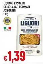 Galassia LIGUORI PASTA DI SEMOLA IGP FORMATI ASSORTITI 1 kg offerta