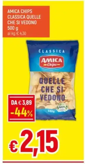 Galassia AMICA CHIPS CLASSICA QUELLE CHE SI VEDONO 500 g offerta