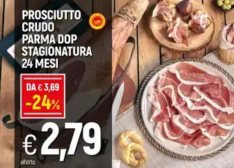 Galassia PROSCIUTTO CRUDO PARMA DOP STAGIONATURA 24 MESI offerta
