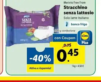 Lidl Merivio Stracchino Senza Lattosio 100 G(ml) offerta