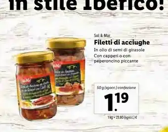 Lidl Sol & mar Filetti Di Acciughe In Olio Di Semi Di Girasole Con Capperi/ Con Peperoncino Piccante 50 G offerta