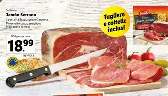 Lidl Sol & mar Jamón Serrano Specialità Tradizionale Garantita Prosciutto Crudo Spagnolo Stagionato 11 Mesi offerta