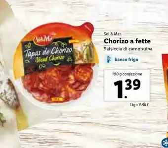 Lidl Sol & mar Chorizo A Fettesalsiccia Di Carne Suina offerta