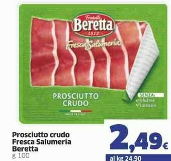 Sigma Beretta Prosciutto Crudo Fresca Salumeria offerta