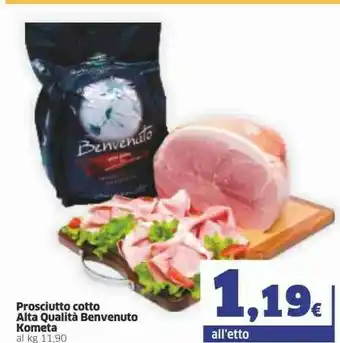 Sigma Kometa Prosciutto Cotto Alta Qualità Benvenuto offerta