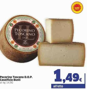 Sigma Caseificio Busti Pecorino Toscano Dop offerta