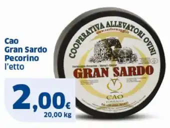 Sigma Cao Gran Sardo Pecorino l'etto offerta