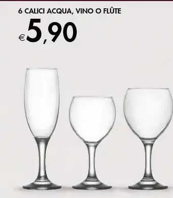 Bennet 6 CALICI ACQUA, VINO O FLUTE offerta