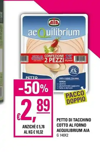 Basko Aia Aequilibrium Petto Di Tacchino Cotto Al Forno 140 G(ml) offerta