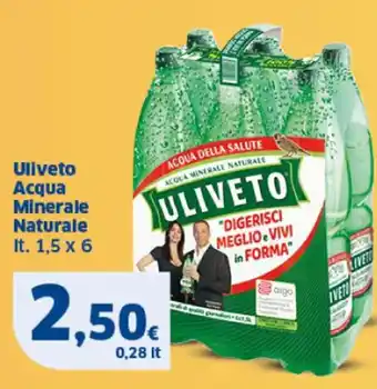 Sigma Uliveto Acqua Minerale Naturale It. 1,5 x 6 offerta