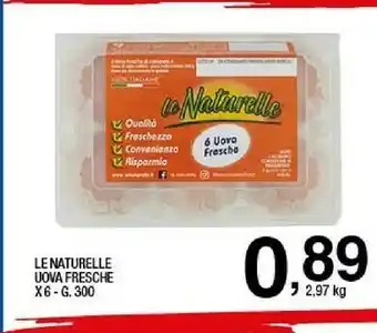 Sigma Le Naturelle 6 Uova Grandi Fresche Biologiche 300 G(ml) offerta
