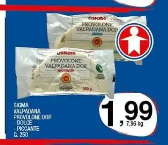 Sigma Sigma - Provolone Valpadana Dolce DOP 250 G offerta