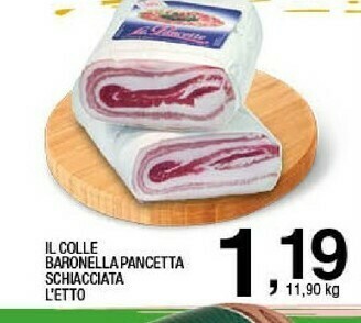 Sigma Il Colle Baronella Pancetta Schiacciata offerta