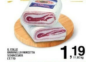 Sigma Il Colle Baronella Pancetta Schiacciata offerta