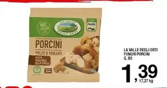 Sigma La Valle degli Orti Funghi Porcini 80 G offerta