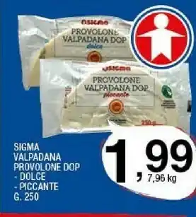 Sigma Sigma Valpadana Provolone Dop Dolce offerta