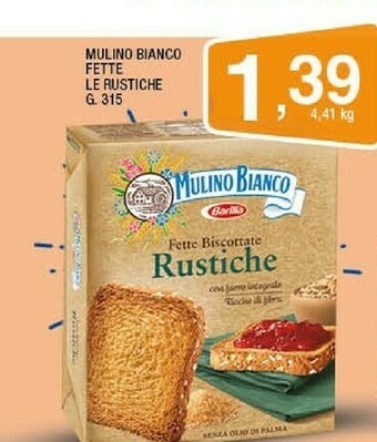 Sigma Mulino Bianco Fette Biscottate Le Rustiche 315 G(ml) offerta