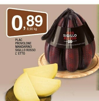 Sigma Plac Provolone Mandarino Sigillo Rosso offerta