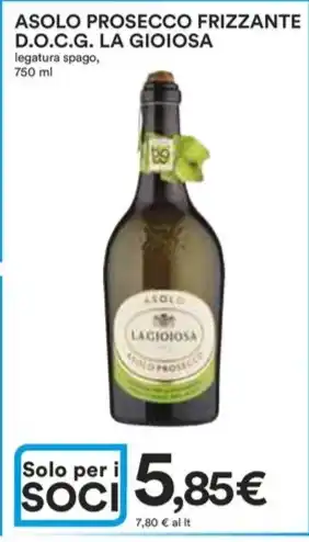 Ipercoop ASOLO PROSECCO FRIZZANTE D.O.C.G. LA GIOIOSA legatura spago, 750 ml offerta