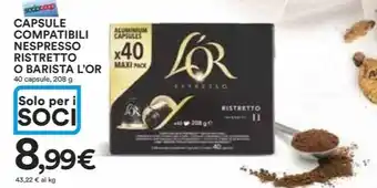 Ipercoop CAPSULE COMPATIBILI NESPRESSO RISTRETTO O BARISTA L'OR 40 capsule, 208 g offerta