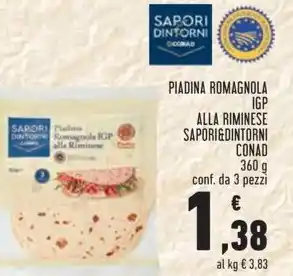 Conad PIADINA ROMAGNOLA IGP ALLA RIMINESE SAPORI&DINTORNI CONAD offerta